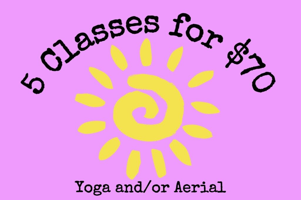 A pink background with the words classes for yoga and / or aerial.